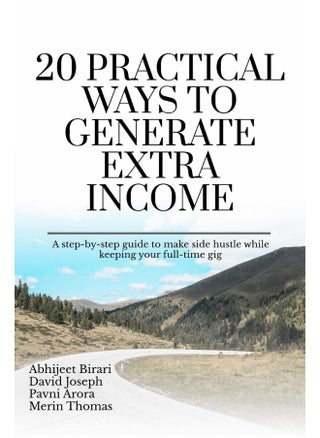 20 Practical Ways to Generate Extra Income : A step-by-step guide to make side hustle while keeping your full-time gig - pzsku/Z30B09EEC060B2012DBCCZ/45/1749721976/3f8dda21-32ea-412e-a9bb-008b1451831a