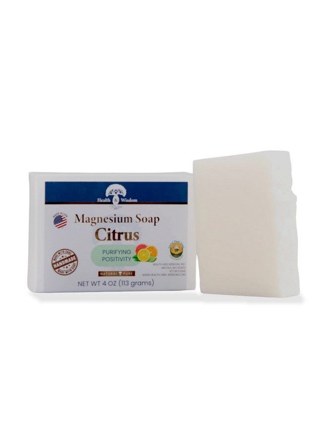 Health and Wisdom - Magnesium Citrus Soap Bar 4Oz : Made With Essential Oils : Purifying And Promote Positivity : Pure Magnesium Oil And Aloe To Moisturize And Soothe Skin - Image 1
