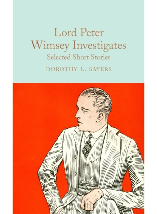 Lord Peter Wimsey Investigates Selected Short Stories - Hardback