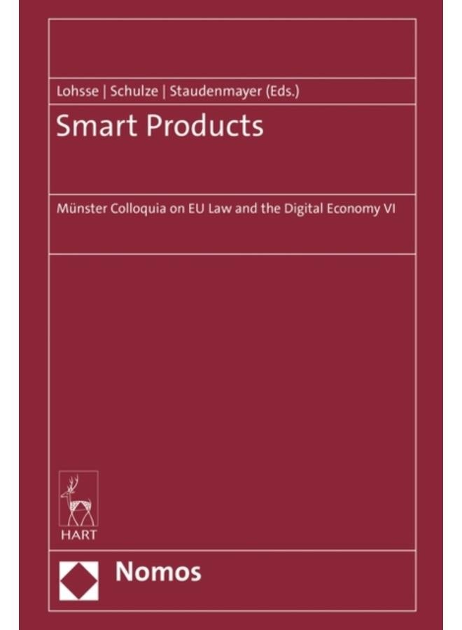 Smart Products : Munster Colloquia on EU Law and the Digital Economy VI 