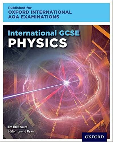 Oxford International Aqa Examinations International Gcse Physics