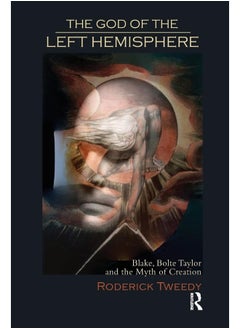The God of the Left Hemisphere: Blake, Bolte Taylor and the Myth of Creation