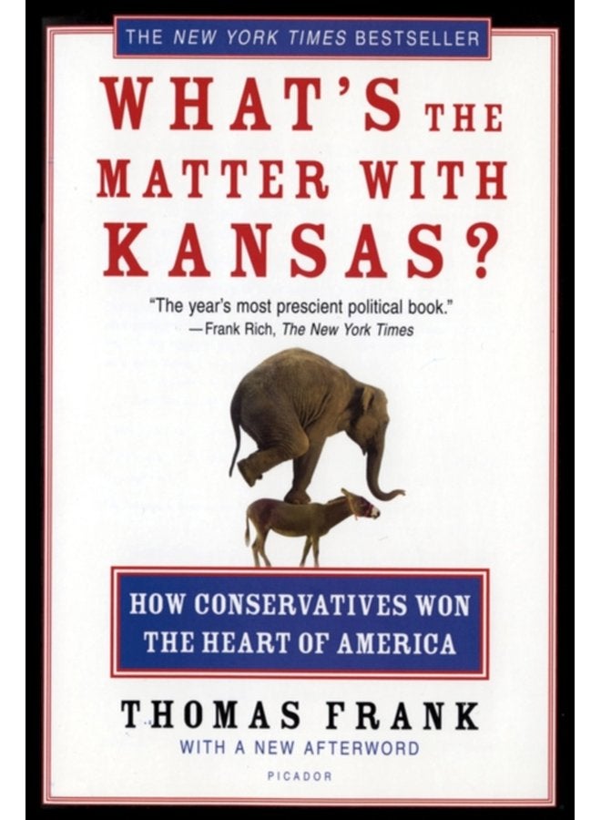 ما هي المشكلة مع كانساس: كيف فاز المحافظون بقلب أمريكا - غلاف ورقي