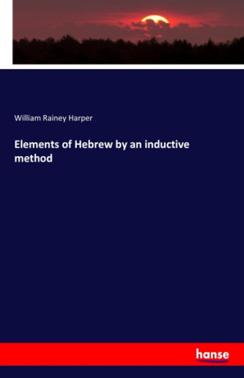 Elements of Hebrew by an inductive method
