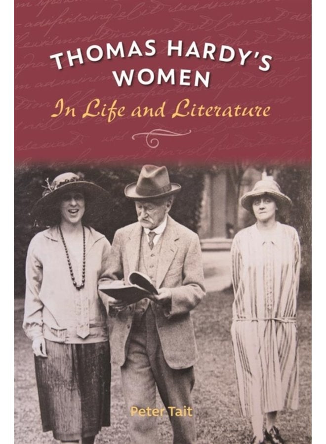 Thomas Hardy s Women In Life and Literature - Hardback