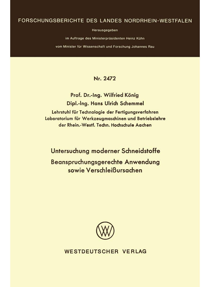 Untersuchung Moderner Schneidstoffe Beanspruchungsgerechte Anwendung Sowie Verschleissursachen 