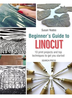Beginner’s Guide to Linocut: 10 Print Projects with Top Techniques to Get You Started