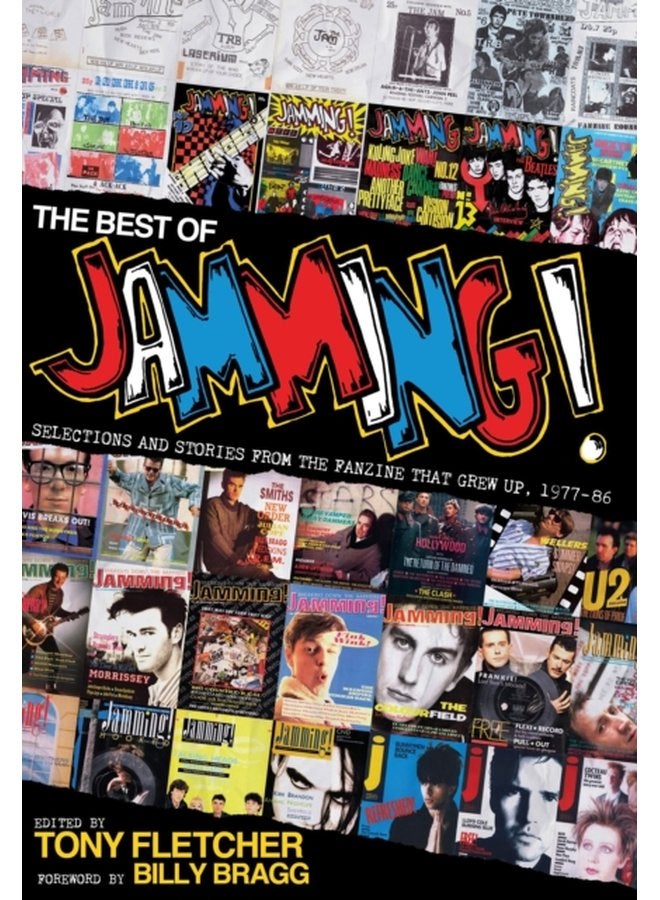 The Best of Jamming Selections and Stories from the Fanzine That Grew Up 1977 86 - Paperback