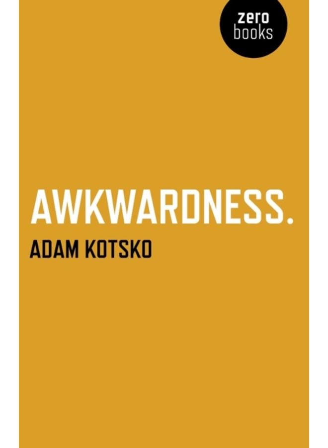 Awkwardness ??? An Essay 