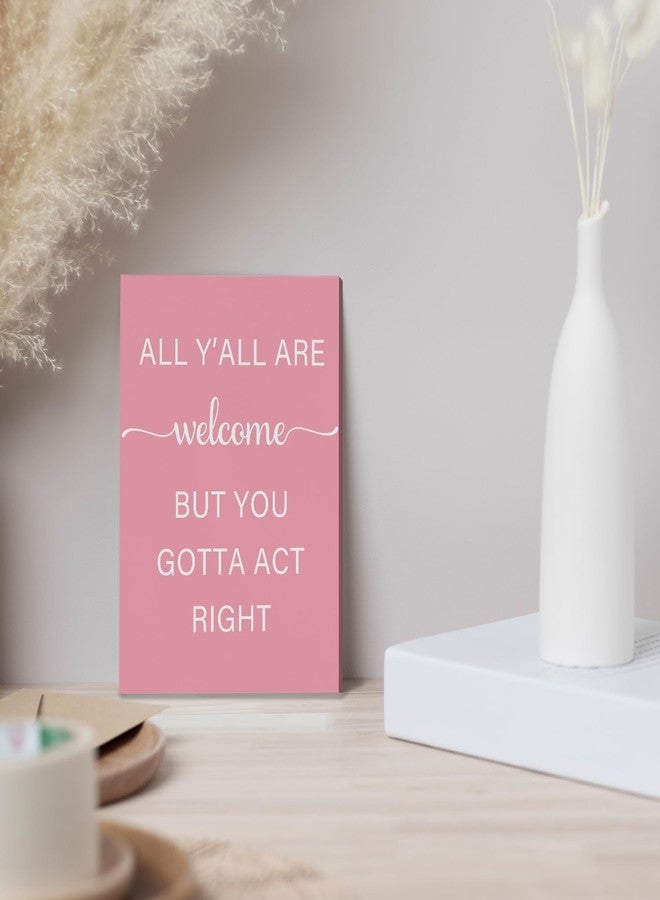 JINYO Pink Western Cowgirl Canvas Wall Art Framed, Western Cowgirls Room Bedroom Decor, All Y'all Are Welcome But You Gotta Act Right Positive Poster Prints Wall Decor, 11x14 Inch - Image 3