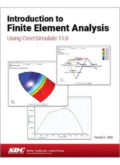 Introduction to Finite Element Analysis Using Creo Simulate 11.0 