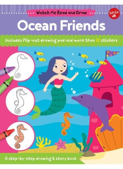 Watch Me Read and Draw: Ocean Friends: A step-by-step drawing & story book 