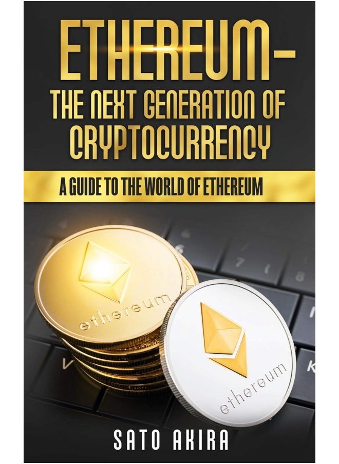 null - Ethereum - The Next Generation of Cryptocurrency: A Guide to the World of Ethereum - Image 1
