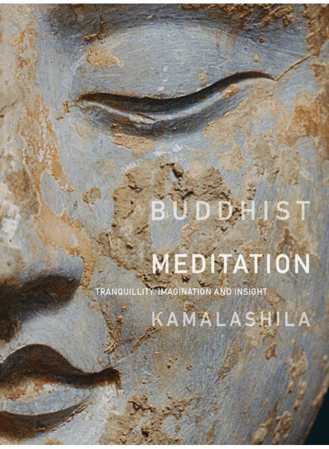 Buddhist Meditation Tranquility Imagination and Insight - Paperback