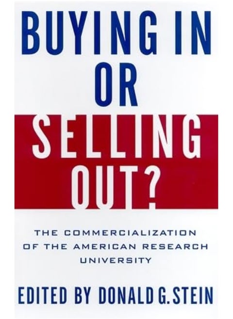 Buying in or Selling Out?: The Commercialization of the American Research University