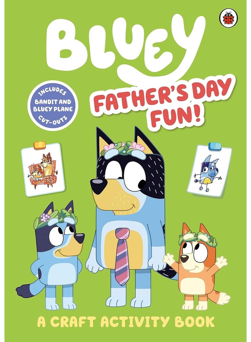 Bluey: Father’s Day Fun!