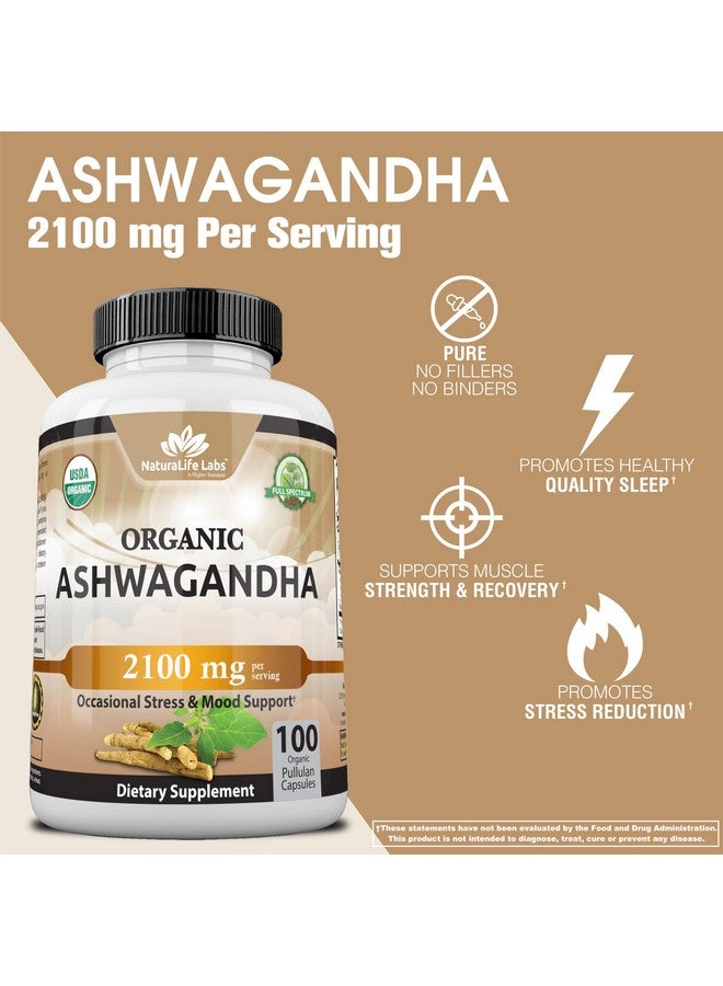 NaturaLife Labs Organic Ashwagandha 2,100 mg - 100 Veggie Capsules Pure Organic Ashwagandha Powder and Root Extract - Stress Relief, Mood Enhancer - Image 3