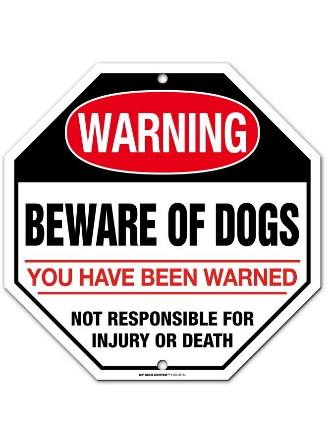 My Sign Center Warning Beware Of Dog You Have Been Warned Not Responsible For Injury Or Death Sign 12" X 12" 0.40 Aluminum Fade Resistance Indoor Outdoor Use Usa Made By My Sign Center  - Image 2