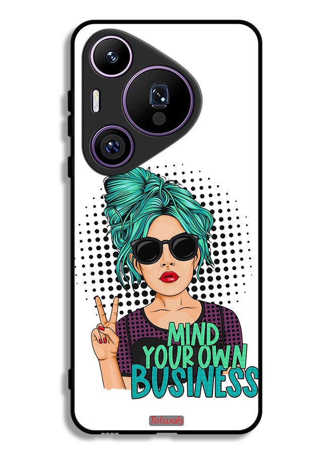 Tolwak Huawei Pura 70 Pro Protective Case Cover Mind Your Own Business - Image 1