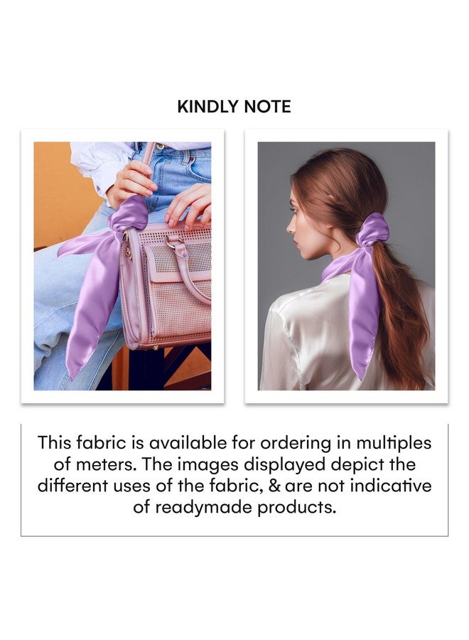 Encasa XO Encasa XO Solid Lilac Silky Satin Fabric Material By Meter | 110 Cm Width, Silk & Shiny Fabrics | Fabric For Scrunchies, Dress, Pillowcases, Pajamas, Evening Dress, Diy | (1 Meter)  - Image 5