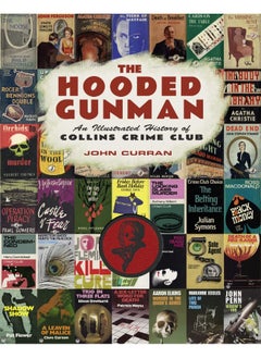 The Hooded Gunman: An Illustrated History of Collins Crime Club - pzsku/Z30F134E7EF8EA65D2126Z/45/_/1740733839/db18064e-a8d6-4b1d-8ae6-f523259bf8ad