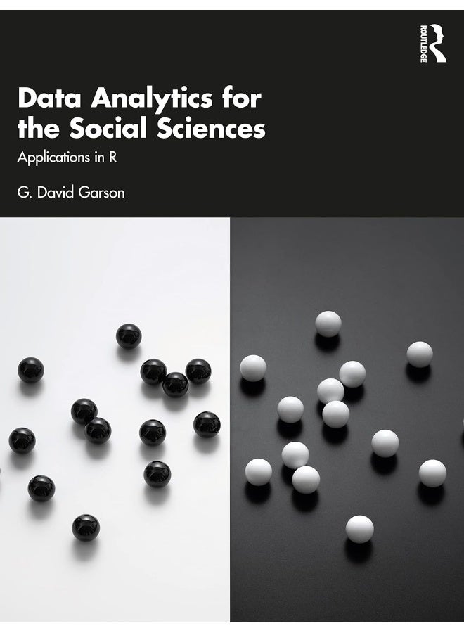 Data Analytics for the Social Sciences: Applications in R