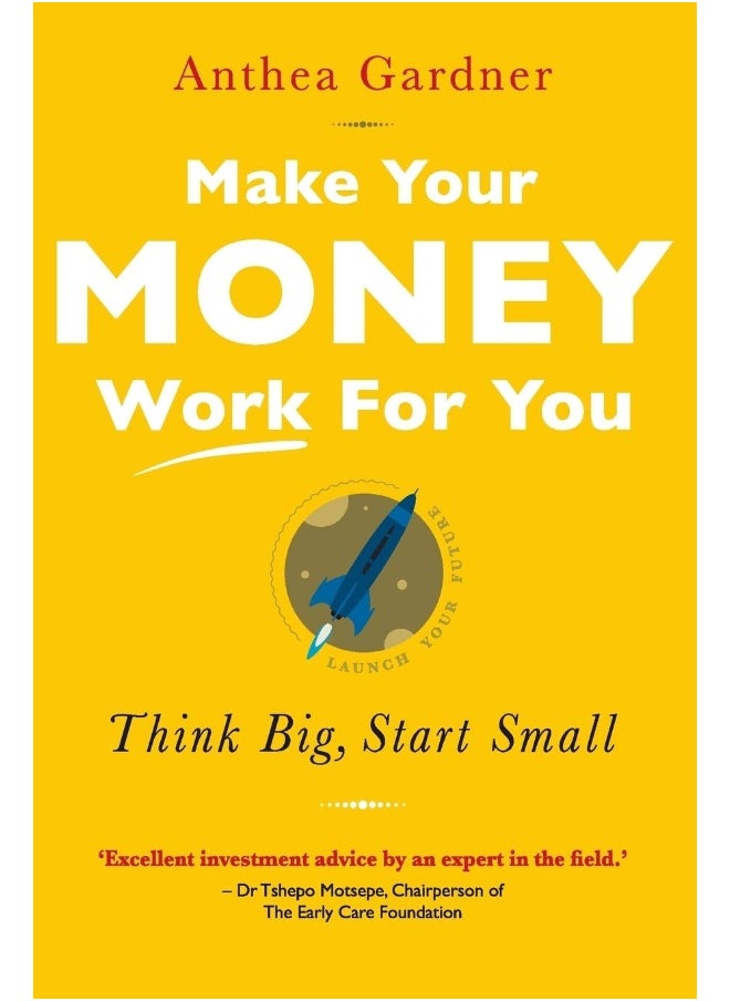 null - Make Your Money Work for You: Think Big, Start Small - Image 1