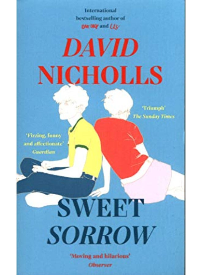 Sweet Sorrow: the new Sunday Times bestseller from the author of ONE DAY