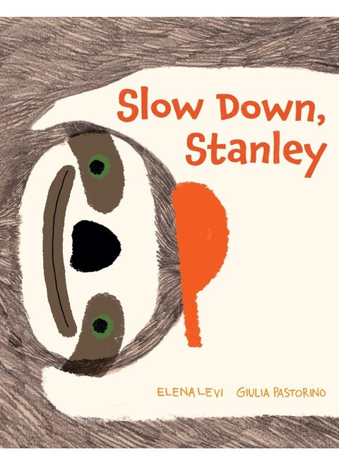 Slow Down, Stanley