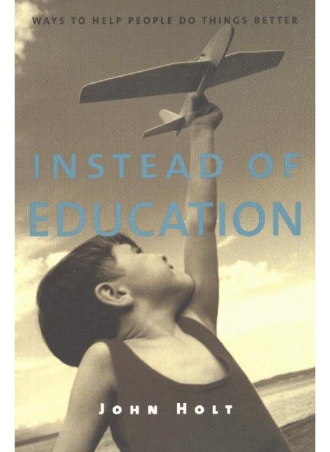 Instead of Education 