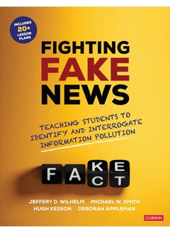 Fighting Fake News: Teaching Students to Identify and Interrogate Information Pollution 