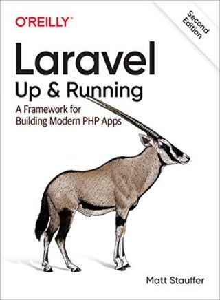 Laravel: Up & Running: A Framework for Building Modern PHP Apps - pzsku/Z3107B63A02D8CC5C027CZ/45/_/1695819964/221e81d7-a49f-471c-917f-fb72002b34f3