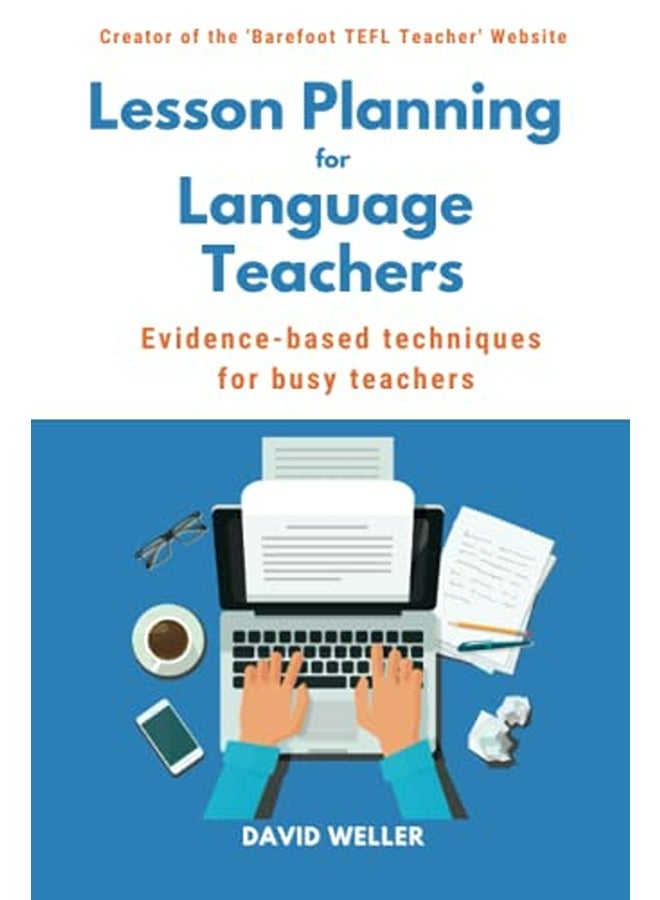 Lesson Planning for Language Teachers: Evidence-Based Techniques for Busy Teachers