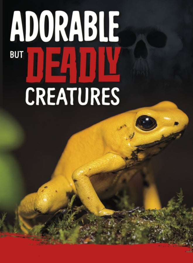 Adorable But Deadly Creatures 