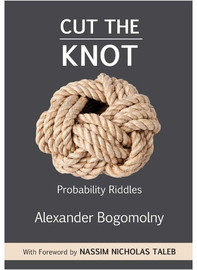 Wolfram Media Cut the Knot: Probability Riddles 