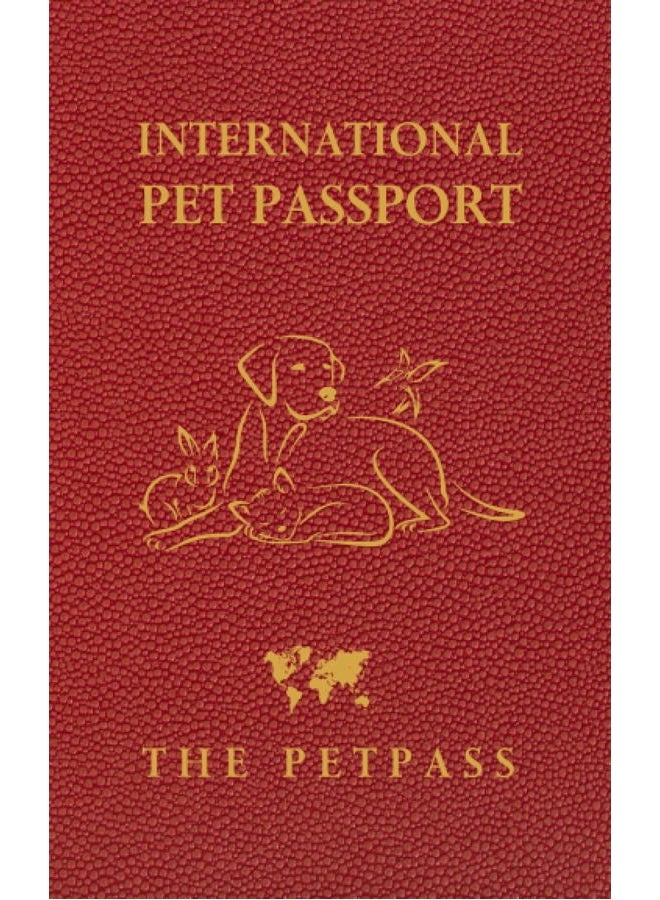 International Pet Passport: Perfect Pet Health Medical Record Book & Pet Passport, Vaccine Track Journal Notebook For Cats, Dogs, Other Animals.