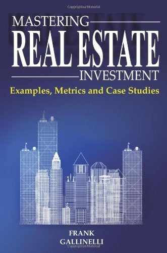 Mastering Real Estate Investment Examples Metrics And Case Studies 