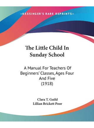 The Little Child In Sunday School: A Manual For Teachers Of Beginners' Classes, Ages Four And Five (1918) - pzsku/Z311D29A747B4C0E8D2AEZ/45/1747220621/0de154d1-a510-47b0-a0b4-766d3deb89de