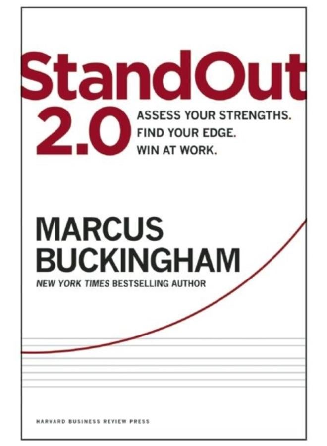 StandOut 2.0 : Assess Your Strengths, Find Your Edge, Win at Work