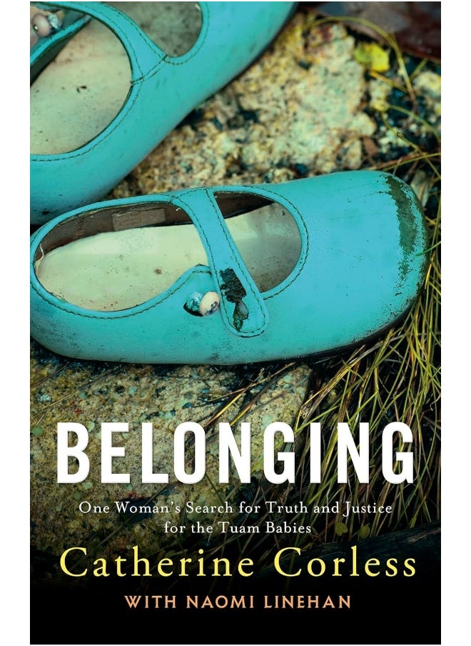 Belonging: One Woman's Search for Truth and Justice for the Tuam Babies 