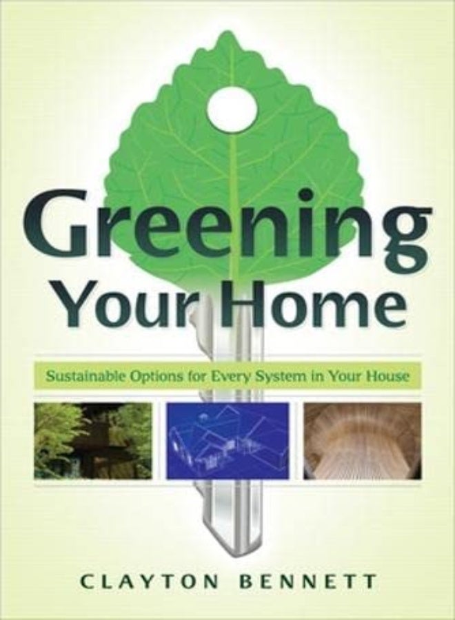 Greening Your Home by Clayton Bennett Paperback
