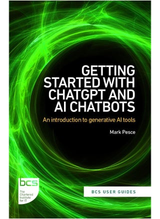 Getting Started with ChatGPT and AI Chatbots: An introduction to generative AI tools - pzsku/Z3138C7645554889E4D5FZ/45/_/1723112792/8d71a0cd-a5b8-403d-8490-9182ea83f5f4