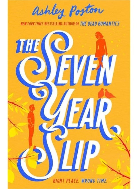 The Seven Year Slip: A Timeless Love Story
