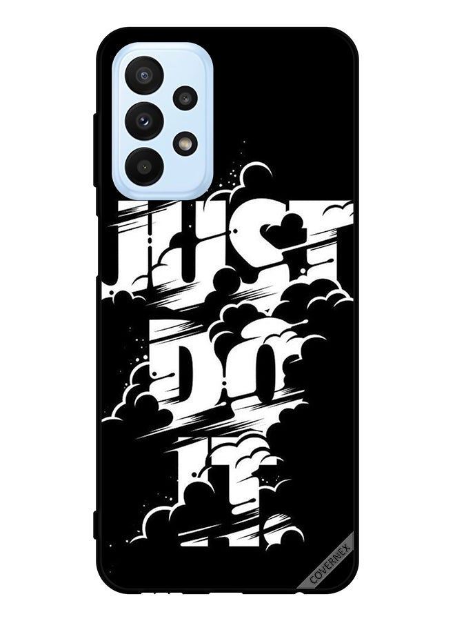 Covernex Protective Case Cover For Samsung Galaxy A23 Just Do It Bw - Image 1