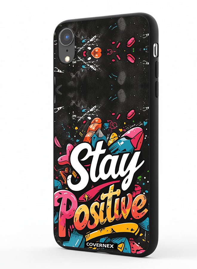 Covernex Apple iPhone XR Protective Case Cover Printed Featuring Stay Positive Street Art - Image 1