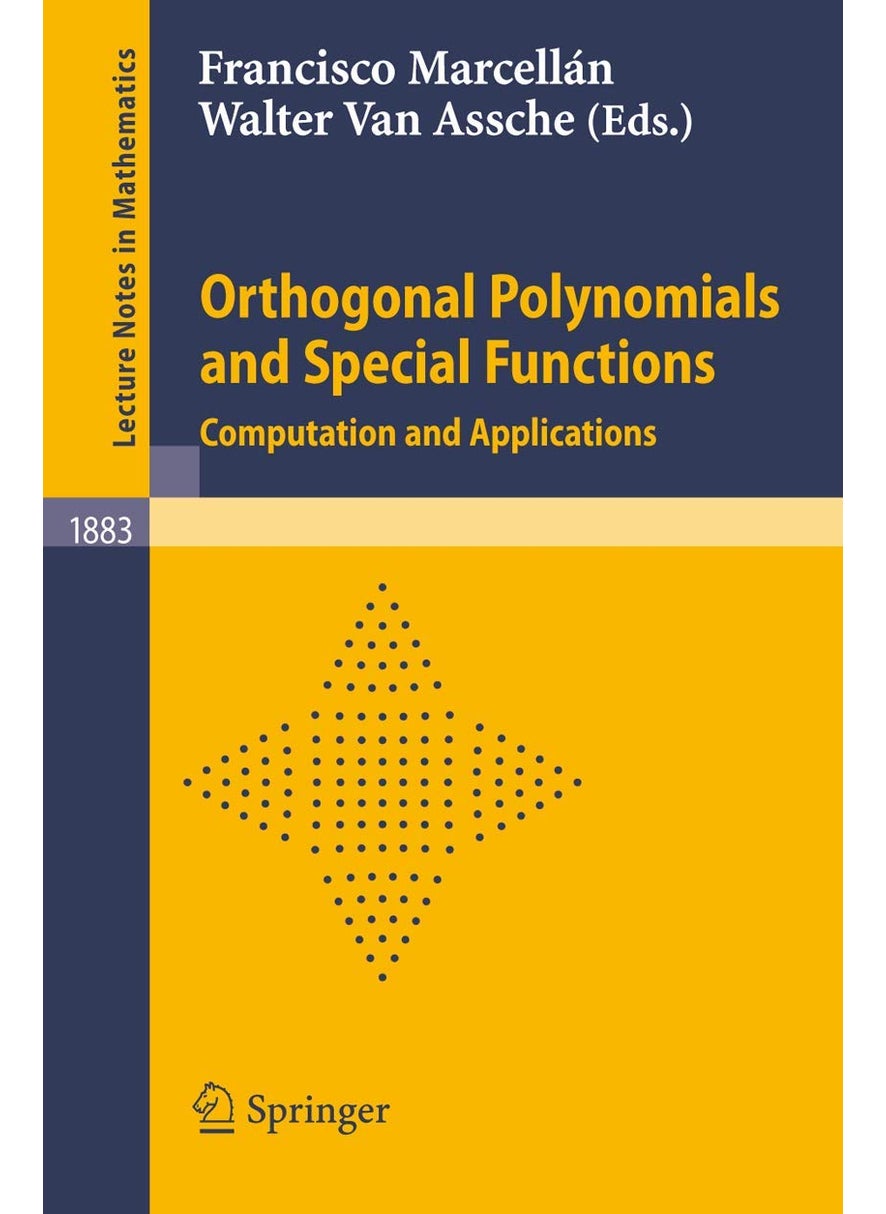 Orthogonal Polynomials and Special Functions: Computation and Applications 