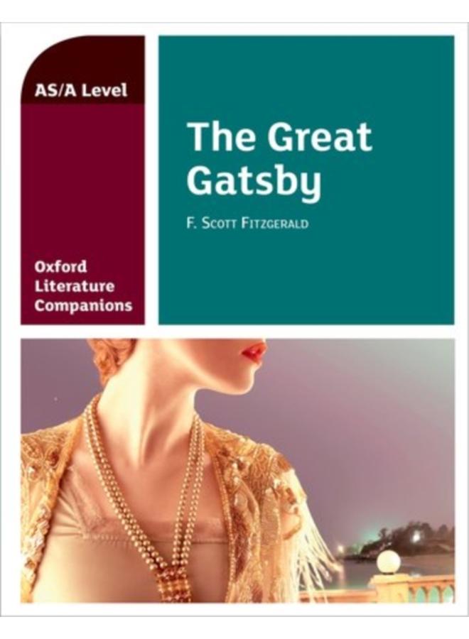 Oxford Literature Companions: The Great Gatsby 