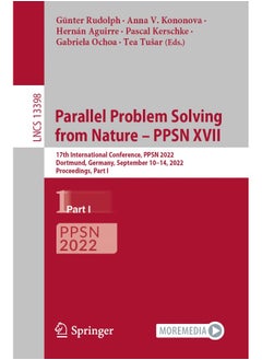 Parallel Problem Solving from Nature - PPSN XVII: 17th International Conference, PPSN 2022, Dortmund, Germany, September 10-14, 2022, Proceedings, Part I