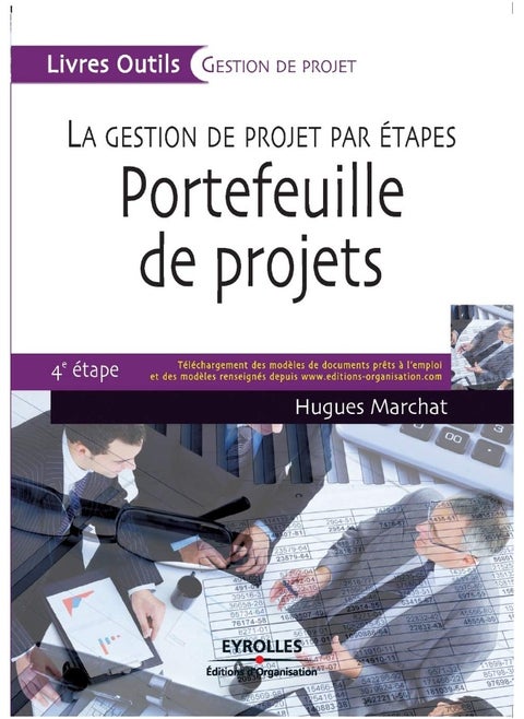 Portefeuille de projets: La gestion de projet par étapes. 4e étape. Télécha