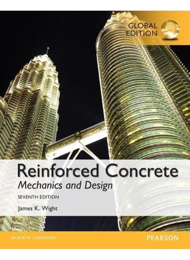 Reinforced Concrete Mechanics and Design Global Edition Ed 7
